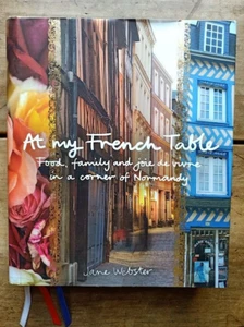 At My French Table - Australian Webster family life in Normandy France chateau - Picture 1 of 16