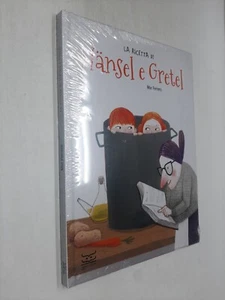 LA RICETTA DI HANSEL E GRETEL - MAR FERRERO - 24 ORE CULTURA KIDS - A. S. - Foto 1 di 1