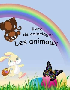 Livre de Coloriage: LES ANIMAUX: livre de coloriage pour enfants de 2 ans ? 6 an - Picture 1 of 1