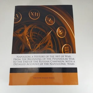 Napoleon A History of the Art of War From the Beginning of the Peninsular War - Bild 1 von 13
