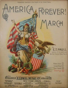 RARO 1898 AMERICA FOREVER MARCH, E. T. PAULL ANTIGUO PAPEL LITOGRÁFICO DE LADO ANCHO - Imagen 1 de 22
