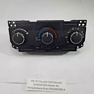 08-10 Chrysler 300 Climate Control Unit Heater Ac Temperature Hvac P55111871AD A - Picture 1 of 10