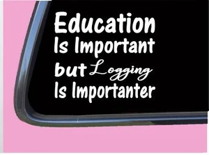 Logging Important TP090 vinyl 6" Decal Sticker logger chainsaw - Picture 1 of 1