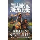 Killers Never Sleep (Buck ?Trammel Western The) - Paperback NEW Johnstone, Will