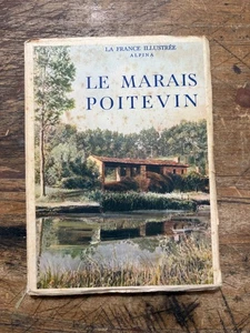 MONMARCHÉ - Le Marais Poitevin - Éd. Alpina - Foto 1 di 3