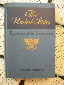 The United States Experiment in Democracy (Craven-Johnson, 1947 Hardcover) No DJ - Picture 1 of 12