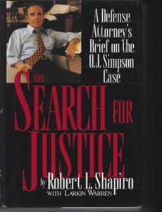 Robert Shapiro SIGNED Search For Justice Lawyer O.J. Simpson The Dream Team BOOK - Picture 1 of 2