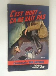 C'est mort et ça ne sait pas N° 71 Dard San Antonio Fleuve Noir Espionnage TBE - Picture 1 of 3