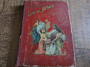 Antique Victorian 1890's Children's LIFE OF JESUS Religious Book / Hurst & Co - Imagen 1 de 5
