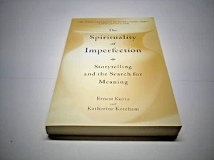 The Spirituality of Imperfection: Storytelling and the Search for Meaning , Kurt - Picture 1 of 8