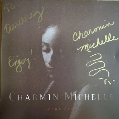 CHARMIN MICHELLE CD "YOUR EYES" 1994 ZIMBOY [145] Signed Autograph by the Artist - Image 1 of 4