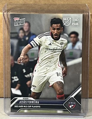 2023 TOPPS NOW MLS Playoffs #36 JESUS FERREIRA FC DALLAS Print Run 336 - Image 1 of 2