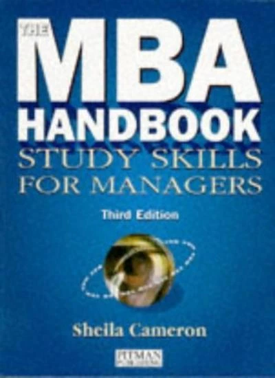 The MBA Handbook: Study Skills for Managers By Sheila Cameron - Image 1 of 1