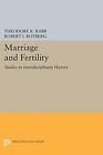 Theodore K. Rabb Marriage And Fertility (Hardback)
