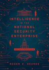 Intelligence In The National Security Enterprise: An Introduction