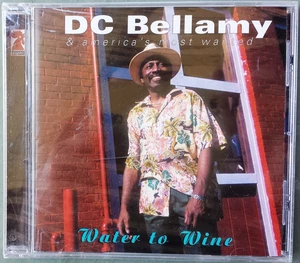 BLUES CD: D.C. BELLAMY (Gregory Washington) on ROOSTER BLUES Water to Wine - Imagen 1 de 1