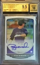 2013 Bowman Chrome Ryan McMahon Base Prospect 1st Auto FY RC BGS 9.5/10 COL Gem