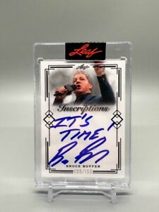 2023 Leaf Inscriptions Bruce Buffer Auto "IT'S TIME" 122/150 ONLY 48 IN CIRC.