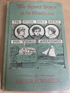 The Rover Boys in the Mountains 1902 Series By Arthur M. Winfield HC Book - Foto 1 di 9