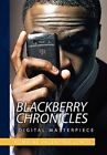 Blackberry Chronicles, flambant neuf, livraison gratuite aux États-Unis