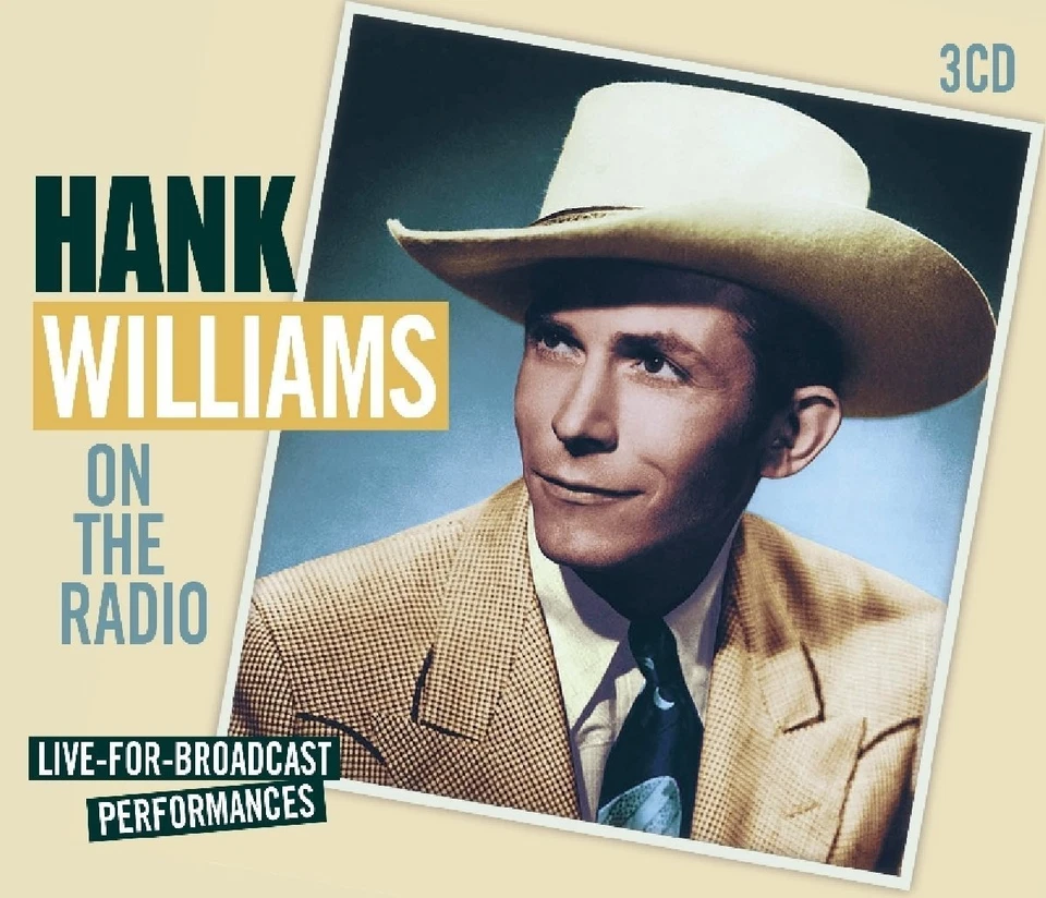 HANK WILLIAMS - ON THE RADIO-LIVE FOR BRAODCAST PERFORMANCES  3 CD NEU  - Bild 1 von 1