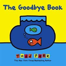The Goodbye Book Picture Book todd Parr