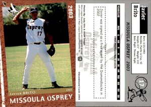 Javier Brito 2003 Grandstand Missoula Osprey #17 Card *AutographDen*