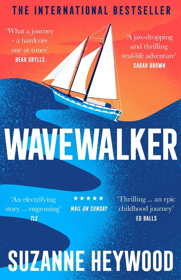 Wavewalker: THE INTERNATIONAL BESTSELLING TRUE-STORY OF A YOU .9 - Image 1 of 1