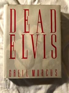 Dead Elvis (Elvis as Cultural Obsession Even in Death) Greil Marcus 1st Edition - Picture 1 of 3