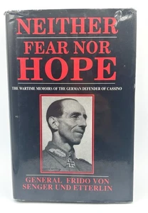 Neither Fear Nor Hope by Frido von Senger - WWII Memoir - 1989 Hardcover - Picture 1 of 8