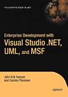 Enterprise Development with Visual Studio .Net, UML, and Msf. Thomsen, Hansen<|
