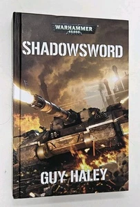 Warhammer 40k Shadowsword by Guy Haley Black Library Hardcover 2016 - Imagen 1 de 7