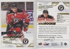 2018-19 Upper Deck CHL Star Rookies High Gloss /10 Aleksei Sergeev #323