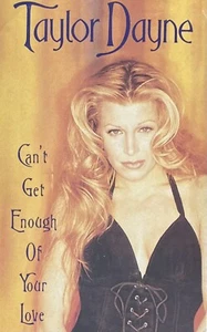Taylor Dayne Can’t Get Enough Of Your Love Aust. Cassingle - Picture 1 of 4