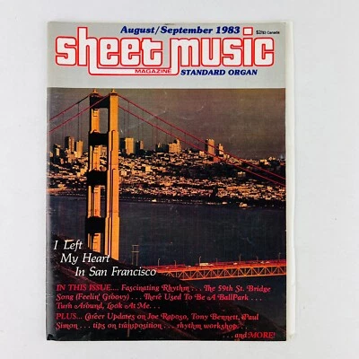 Sheet Music Magazine August/September 1983 Vol 7 No 6 Left My Heart In San Fran - Image 1 of 2
