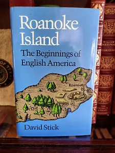 Roanoke Island: Beginnings of English America_David Stick_HCDJ_1st Edn_Very Good - Bild 1 von 14
