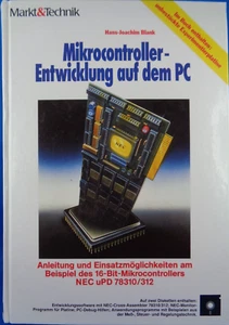 MIKROCONTROLLER-ENTWICKLUNG AUF DEM PC (MARKT & TECHNIK) INKL. DISK & PLATINE - Bild 1 von 4