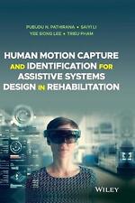 Human Motion Capture and Identification for Assistive Systems Design in Rehabili