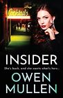 Insider: The brand new page-turning, gritty thriller from bestseller Owen Mulle