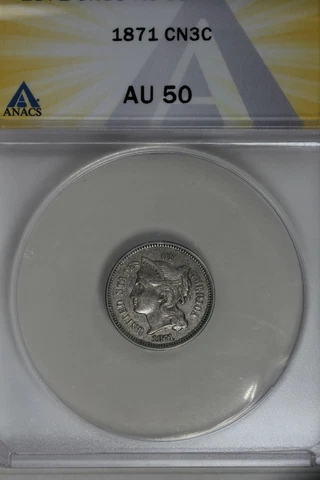 `1871  .03  ANACS  AU 50    Three Cent Nickle, Liberty Three Cent Piece Cover