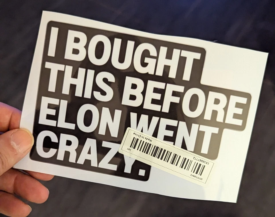 Bought this before Elon went crazy. Tesla Autoaufkleber 10x15cm - Bild 1 von 1