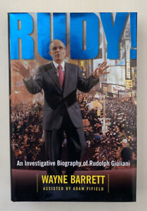 Rudy An Investigative Biography of Rudolph Giuliani by Wayne Barret HCDJ