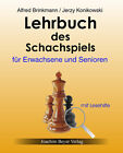 Alfred Brinckmann; Jerzy Konikowski / Lehrbuch des Schachspiels f&#252;r Erwachsene u