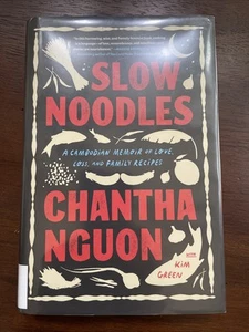 Slow Noodles: A Cambodian Memoir of Love, Loss And Family Recipes - Bild 1 von 6