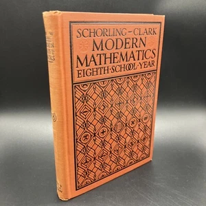 Schorling-Clark Modern Mathematics Eighth-School Year, 1925, Illustrated W Ruler - Picture 1 of 9