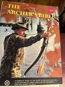 VTG The Archer’s Bible By Fred Bear 1968 Great for Deer Hunters Illustrated - Picture 1 of 12