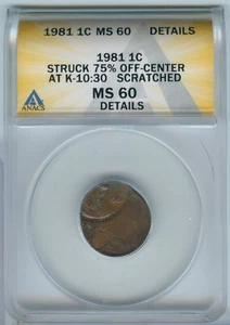 1981-P Lincoln Memorial Cent Error 75% Off Center ANACS MS60-SS533 - Picture 1 of 2