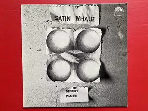 SATIN WHALE – Desert Places 1974 Brain-1049 - ORIGINAL FIRST PRESS - RARE - NM - Picture 1 of 8