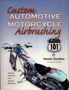 CUSTOM AUTOMOTIVE & MOTORCYCLE AIRBRUSHING 101 MODERN METHODS and SECRETS HARDBD - Picture 1 of 3
