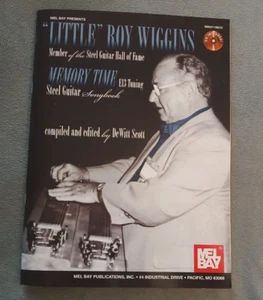 Mel Bay Presents Little Roy Wiggins Memory Time Steel Guitar Songbook E13 Tuning - Picture 1 of 4